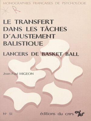 cover image of Le transfert dans les tâches d'ajustement balistique